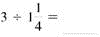 Divide. Write each answer in lowest terms. (See Example.) Dividing Common FractionsDivide. (a) (b) Quick TIP Only invert the second fraction, the divisor, when dividing fractions. SOLUTION First, invert the second fraction, and then multiply. (a) (b)