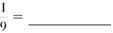 Convert this fractions to decimals. If a division does not come out evenly, round the answer to the nearest thousandth. (See Example.) Converting Fractions to Decimals Convert the following fractions to decimals. (a) (b) Decimal equivalents Quick TIP Do not use both a decimal and a fraction in the same number. SOLUTION (a) Convert to a decimal by dividing 1 by 8. Add trailing zeros after the 1 as needed. (b) Divide 2 by 3. The division continues without ending and has a repeating decimal, which is often written as. ,. , or. . It would be written as.67 when rounded to the nearest hundredth and as.667 when rounded to the nearest thousandth. The calculator solution to this example is