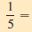 Write the following as decimals. (See Examples 4-6.) ________