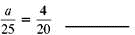 Solve the proportions for the unknown.    
