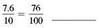 Decide whether the following proportion are true or false.