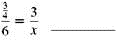 Solve this proportion.