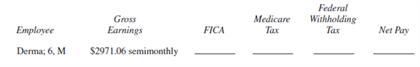 EMPLOYEE NET PAY Use the percentage method of withholding to find federal withholding tax, a 6.2 % FICA rate to find FICA tax, and 1.45 % to find Medicare tax for the following employees. Then find the net pay for each employee. The number of withholding allowances and the marital status are listed after each employee's name. Assume that no employee has earned over $110,000 so far this year. (See Examples 3 and 5.)