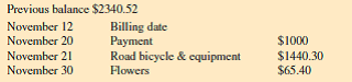 (a) Find the average daily balance for the following credit card accounts. Assume one month between billing dates using the proper number of days in the month. (b) Then find the finance charge if interest is 1.5 % per month on the average daily balance. (c) Finally, find the new balance. (See Example 2.)