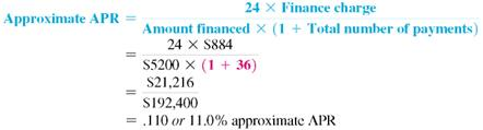 Find the approximate annual percentage rate using the approximate annual percentage rate formula. Round to the nearest tenth of a percent. (See Example.) Finding the Annual Percentage Rate Ed Chamski decides to buy a used car for $6400. He makes a down payment of $1200 and monthly payments of $169 for 36 months. Find the approximate annual percentage rate rounded to the nearest tenth of a percent. SOLUTION Use the steps outlined above. Quick TIP The precise APR can be found using a financial calculator as shown in examples in Appendix C. Use the formula for approximate APR. Replace the finance charge with $884, the amount financed with $5200, and the number of payments with 36. The approximate annual percentage rate on this loan is 11%. Example shows how to find the actual APR for this loan. Finding the Annual Percentage Rate In Example, a used car costing $6400 was financed at $169 per month for 36 months after a down payment of $1200. The total finance charge was $884, and the amount financed was $5200. Find the annual percentage rate. SOLUTION Step 1 Multiply the finance charge by $100, and divide by the amount financed. Quick TIP When using the annual percentage rate table, select the column with the table number that is closest to the finance charge per $100 of amount financed. This gives the finance charge per $100 financed. Step 2 Read down the left column of the annual percentage rate table to the line for 36 months (the actual number of monthly payments). Follow across to the right to find the number closest to $17.00. Here, find 17.01. Read the number at the top of this column of figures to find the annual percentage rate, 10.50%. In this example, 10.50% is the annual percentage rate that must be disclosed to the buyer of the car. In Example, the formula for the approximate annual percentage rate gave an answer of 11%, which is not accurate enough to meet the requirements of the law.