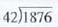 Perform the indicated operation for the following.