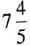 Convert to improper fractions.