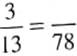 Convert to higher terms as indicated.