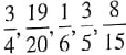 Find the least common denominator for the following fractions.    