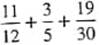 Add the following fractions and reduce to lowest terms.