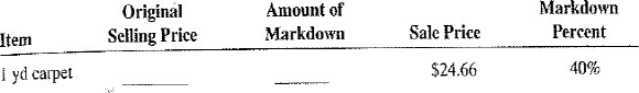 For the following items, calculate the missing information. Round dollars to the nearest cent and percents to the nearest tenth of a percent.