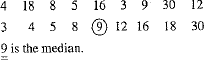Determine the median of the following sets of values. Round to the nearest tenth when applicable.