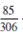 Use inspection or the greatest common divisor to reduce the following fractions to lowest terms.