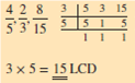 Find the least common denominator for the following groups of fractions. For problems try finding the LCD by inspection (i.e., mentally) first, then use the prime-number method.