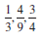 Find the least common denominator for the following groups of fractions. For problems try finding the LCD by inspection (i.e., mentally) first, then use the prime-number method.