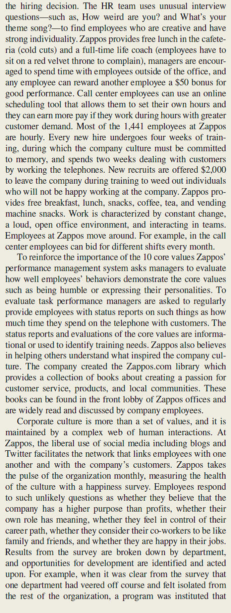 Zappos Faces Competitive Challenges Which of Zappos' 10 core values do you believe that human resource practices can influence the most The least Why For each of the core values, identify the HR practices that are related to it. Explain how each of the HR practice(s) you identified is related to the core values.