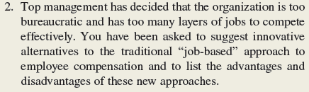 If major changes of the type mentioned in Question 2 are to be made, what types of so-called process issues need to be considered Of what relevance is equity theory in helping to understand how employees might react to changes in the pay structure
