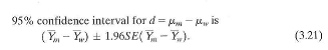 Show that the pooled standard error [ SE pooled (   m -   v )] given following Equation (3.23) equals the usual standard error for the difference in means in Equation (3.19) when the two group sizes are the same (n m = n w ).    