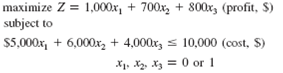 The owner of the Consolidated Machine Shop has $10,000 available to purchase a lathe, a press, a grinder, or some combination thereof. The following 0-1 integer linear programming model has been developed to determine which of the three machines (lathe, x 1 ; press, x 2 ; or grinder, x 3 ) should be purchased in order to maximize annual profit: Solve this model by using the computer.