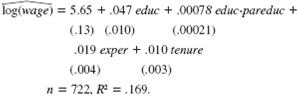 The following model allows the return to education to depend upon the total amount of both parents' education, called pareduc: log(wage) = 0 + 1 educ + 2 educ.pareduc + 3 exper + 4 tenure + u. (i) Show that, in decimal form, the return to another year of education in this model is log(wage)/ educ = 1 + 2 pareduc. What sign do you expect for _2 Why (ii) Using the data in WAGE2.RAW, the estimated equation is (Only 722 observations contain full information on parents' education.) Interpret the coefficient on the interaction term. It might help to choose two specific values for pareduc-for example, pareduc = 32 if both parents have a college education, or pareduc = 24 if both parents have a high school education-and to compare the estimated return to educ. (iii) When pareduc is added as a separate variable to the equation, we get: Does the estimated return to education now depend positively on parent education Test the null hypothesis that the return to education does not depend on parent education.