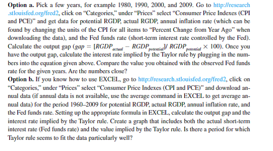 What More Do We Know 9-2 presents the Taylor rule, specifically, The purpose of this exercise is to see whether this simple rule can explain the evolution of interest rates in the United States over the last 40 years or so. We will assume that the target inflation rate is equal to 2 percent.
