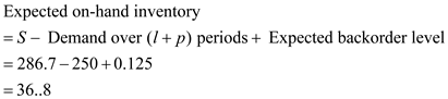 In a base stocking policy, the ordering is done is a fixed interval. The order-up-to level is decided based on the average demand during the lead time plus review period, its standard deviation, and the required service level percentage. The expected ending inventory at the end of the period can be computed using the following formula: Where stand for the replenishment lead time and review period respectively. a. Note the given data: Average weekly demand, d = 1.25 Review period, p = 1 week Delivery lead time, days Compute the total average ending inventory using the following method: The in-stock probability is 0.95. From the Poisson table, F (11) = 0.975 and F (10) = 0.946. So, the appropriate order-up-to level, Form the Poisson distribution table, for L (11) = 0.0467. This is the expected backorder level. For 200 SKUs, the total inventory level is b. Note the given data: Average weekly demand, d = 50 Standard deviation of weekly demand, Review period, p = 1 week Delivery lead time, days Compute the total average ending inventory using the following method: The required in-stock probability is 95%. The corresponding value of The corresponding value of loss function is So, the expected back-order level For 5 SKUs, the total inventory level is c. Compare the inventory holding cost before and after the improvement in fill rate as follows: For the in-stock probability of 98%, the corresponding value of The corresponding value of loss function is So, the expected back-order level For 5 SKUs, the total inventory level is The holding cost becomes equal to The holding cost with initial condition was So, the change in store's holding cost to the original situation is . So, the change in store's holding cost to the original situation is