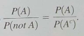 Expand Your Knowledge: Odds in Favour Sometimes probability statements are expressed in terms of odds. The odds in favour of an event A are the ratio . For instance, if P ( A ) = 0.60, then P ( A c ) = 0.40 and the odds in favour of A are Written as 3 to 2 or 3:2 (a) Show that if we are given the odds in favour of event A as n:m , the probability of event A is given by Hint : Solve the equation for P ( A ). (b) A telemarketing supervisor tells a new worker that the odds of marking a sale on a single call are 2 to 15. What is the probability of a successful call (c) A sport announcer says that the odds a basketball player will make a free throw shot are 3 to 5. What is the probability the player will make the shot