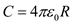 Write an expression for the capacitance of spherical capacitor. …… (1) Where, is the radius of the Earth is permittivity of free space Substitute for radius of the Earth and for Coulomb's constant in equation (1). Thus, the required capacitance, is .