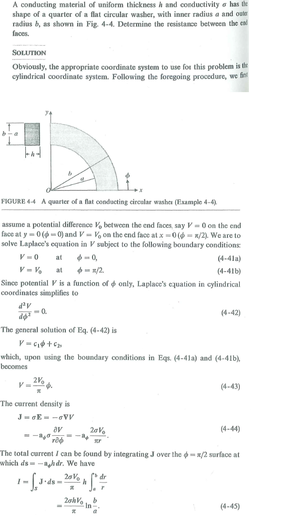 Refer to the flat conducting quarter-circular washer in Example 4-4 and Fig. 4-4. Find the resistance between the top and bottom flat faces.