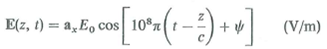 The electric field of an electromagnetic wave is the sum of and Find E o and .