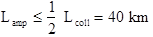 (a) From the given equation, L coll = 80 km. (b) From the given condition,