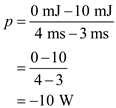 Consider the graph given in Figure P1.19 in the textbook. For the considered graph, the slope of the curve between the energy and time can be calculated as follows: The power absorbed can be calculate by using equation 1.3 in the text book having voltage and current as follows: …… (1) Calculate the slope of the line in between the time period of as follows: From equation (1) the value of current is given as follows: Therefore, for time period of the current flowing into the BOX is . Calculate the slope of the line in between the time period of as follows: From equation (1) the value of current is given as follows: Therefore, for time period of the current flowing into the BOX is . Calculate the slope of the line in between the time period of as follows: From equation (1) the value of current is given as follows: Therefore, for time period of the current flowing into the BOX is . Calculate the slope of the line in between the time period of as follows: From equation (1) the value of current is given as follows: Therefore, for time period of the current flowing into the BOX is . Calculate the slope of the line in between the time period of as follows: From equation (1) the value of current is given as follows: Therefore, for time period of the current flowing into the BOX is . Calculate the slope of the line in between the time period of as follows: From equation (1) the value of current is given as follows: Therefore, for time period of the current flowing into the BOX is . Calculate the slope of the line in between the time period of as follows: From equation (1) the value of current is given as follows: Therefore, for time period of the current flowing into the BOX is . Calculate the slope of the line in between the time period of as follows: From equation (1) the value of current is given as follows: Therefore, for time period of the current flowing into the BOX is . The figure 1 shows the graph between the current and time between the time interval of 0 and 10 milliseconds as follows: Figure 1 Therefore, the graph for the current flowing in the BOX is drawn.
