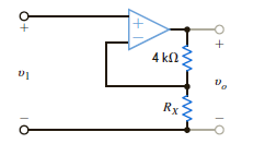 Assuming an ideal op-amp in Fig. P4.11, determine the value of R X that will produce a voltage gain of 26. Figure P4.11