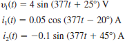 Determine the phase angles by which v 1 ( t ) leads i 1 ( t ) and v 1 ( t ) leads i 2 ( t ) , where