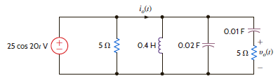 Find v o ( t ) and i o ( t ) in the network in Fig. P8.36. Figure P8.36