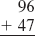 Add, regrouping as necessary. See Examples 1 and 2.      Examples 1      Examples 2    