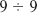Divide. If the division is not possible, write undefined. See Examples 1-5. Example 1 Example 2 Example 3 Example 4 Example 5