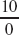 Divide. If the division is not possible, write undefined. See Examples 1-5. Example 1 Example 2 Example 3 Example 4 Example 5