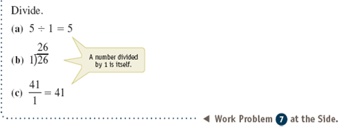 Divide. If the division is not possible, write undefined. See Examples 1-5. When a number is divided by itself, write ______ as the answer. Example 1 Example 2 Example 3 Example 4 Example 5