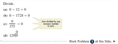 Divide. If the division is not possible, write undefined. See Examples 1-5. Example 1 Example 2 Example 3 Example 4 Example 5