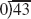 Divide. If the division is not possible, write undefined. See Examples 1-5. Example 1 Example 2 Example 3 Example 4 Example 5