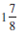 Locate the fraction in the following number line.       