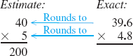 First use front end rounding to round each number and estimate the answer. Then findthe exact answer.