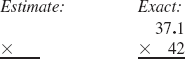 First use front end rounding to round each number and estimate the answer. Then findthe exact answer.