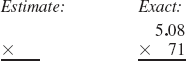 First use front end rounding to round each number and estimate the answer. Then findthe exact answer.