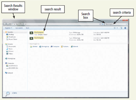 Learn How To 2: Search for Files and Folders At times, you might store a file in a folder and then forget where you stored the file. The Search feature in Windows enables you to search storage media on a computer to find the file. To use the Search feature, complete the following steps: 1. Click the Start button on the Windows taskbar. 2. In the Search box, type the name of the file for which you are searching. If you do not know the entire file name, enter as much of the file name as you can remember. 3. Windows will search as you type your search criteria into the Search box. 4. All items containing the file name or partial file name will be displayed on the Start menu so that you can open the displayed file in the appropriate program by clicking it. 5. If the file for which you are searching is displayed, click the file name on the Start menu to open the file in the appropriate program. 6. If the file for which you are searching is not displayed, click the 'See more results' command on the Start menu to open the Search Results window (Figure). 7. If you are unable to find the file you are seeking, scroll to the bottom of the Search Results window and select another location to search. 8. Before you close the Search Results window, make a note of the location of the file. If this is not the location where you want the file to be stored, store the file in the correct location. Exercises 1. Using the Windows Search feature, locate the file named Lighthouse. How many file names were displayed? Which folder contains the Lighthouse file? Submit your answers to your instructor.