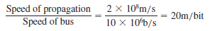It looks like the 4B/5B bit cells in Figure 12.14 are fairly small. How long, in reality, is such a bit cell on a 125MHz line (Use the constants and formulas from the previous question.) Reference of Figure 12.14:     Reference of Exercise 20: How big is a physical PDU The answer to this question determines the number of simultaneous transmissions for many network architectures.  If a signal propagates through copper wire at a rate of 2 × 108m/s, then on a carrier running at 10Mbps the length of each bit pulse is given by:      If a data frame is 512 bits long, then the entire frame occupies: (Length of one bit) (Frame size) 5 20 512 5 10,240 meters. a) How big is a 1,024-bit packet if the network runs at 100Mbps  b) How big is it if the network speed is increased to 155Mbps  c) At 100Mbps, how much time elapses as one of these frames passes a particular point in the network