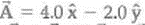 Two vectors are given by and . What is (a) , (b) , and a vector such that