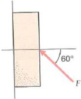 An object (mass 10.0 kg) slides upward on a slippery vertical wall. A force F of 60 N acts at an angle of 60° as shown in Fig.. (a) Determine the normal force exerted on the object by the wall. (b) Determine the object's acceleration. FIGURE Up wall See Exercise. (Drawing not to scale.)