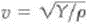 The wave speed in a liquid is given by   , where B is the bulk modulus of the liquid and is its density. Show that this equation is dimensionally correct. What about   for a solid ( Y is Young's modulus.)<div style=padding-top: 35px> 
